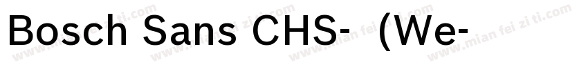Bosch Sans CHS-普通(We字体转换